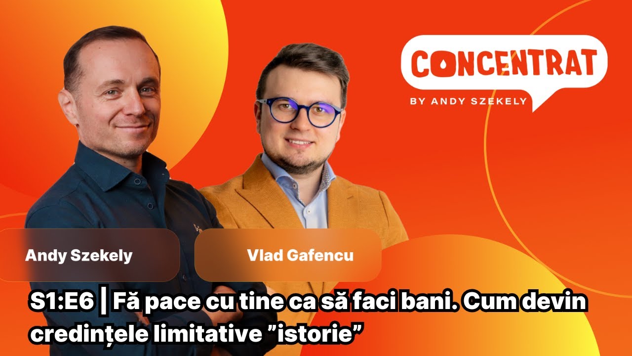 FĂ PACE CU TINE CA SĂ FACI BANI. CUM DEVIN CREDINȚELE LIMITATIVE 