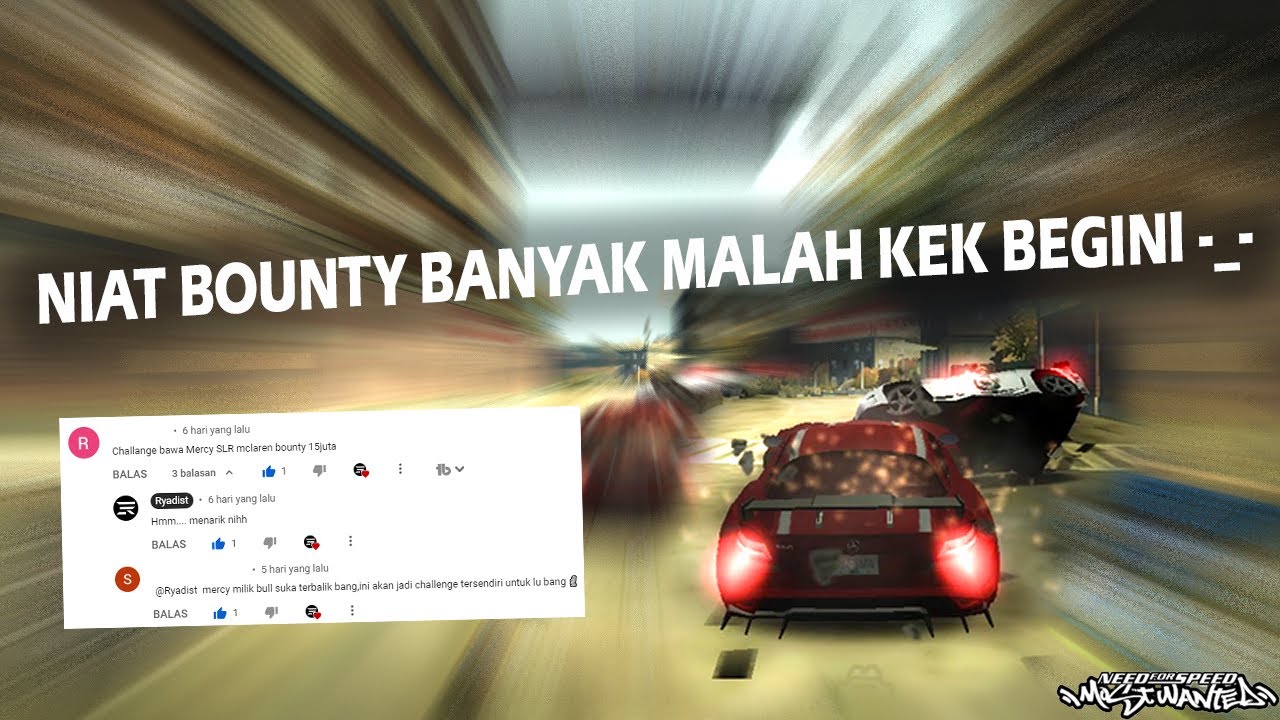 GUA DITANTANG NGEBOUNTY JUTAAN LAGI, TAPI KOK MALAH GINI YA ?  | Need For Speed Most Wanted #001 1.0