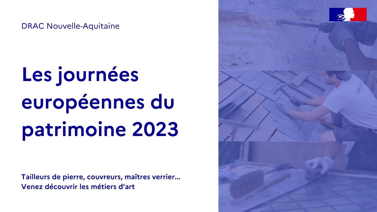 Teaser Journ&eacute;es europ&eacute;ennes du patrimoine 2023 &ndash; DRAC Nouvelle-Aquitaine