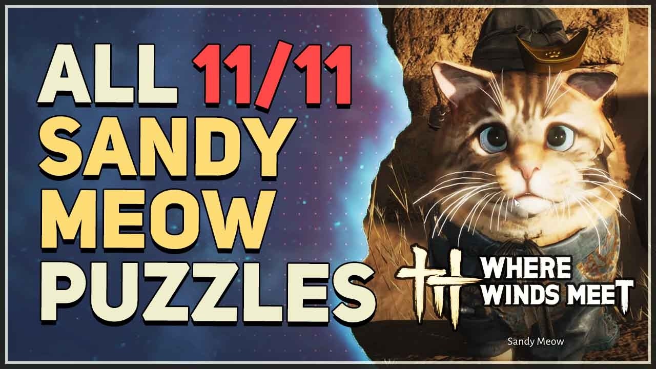 ALL Sandy Meow Puzzles Where Winds Meet Hexi
