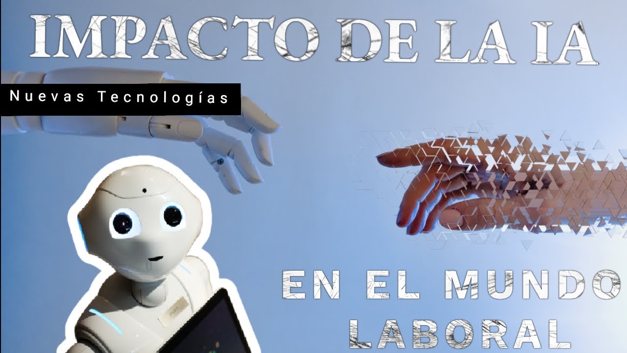 IMPACTO DE LA IA (inteligencia artificial) en el mundo laboral 🌍🤖 CON NUEVAS TECNOLOG&Iacute;AS