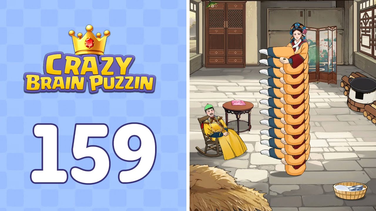 Crazy Brain Puzzle Level 159 Queen's Chores | Complete Walkthrough & Solutions! 🎯