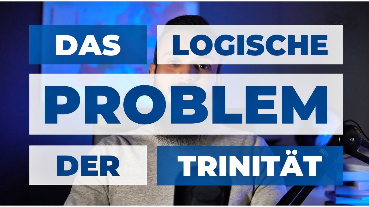 Das Logische Problem der Trinit&auml;t | LPT Einf&uuml;hrung