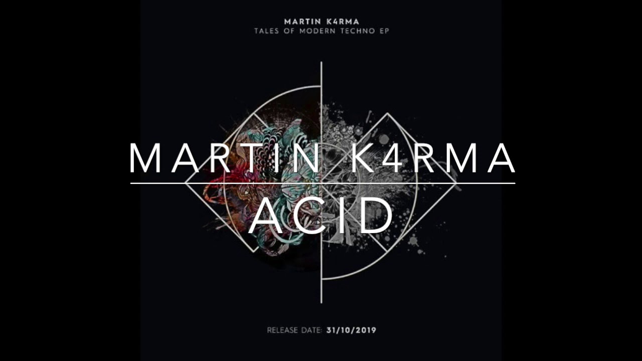 MARTIN K4RMA - Acid