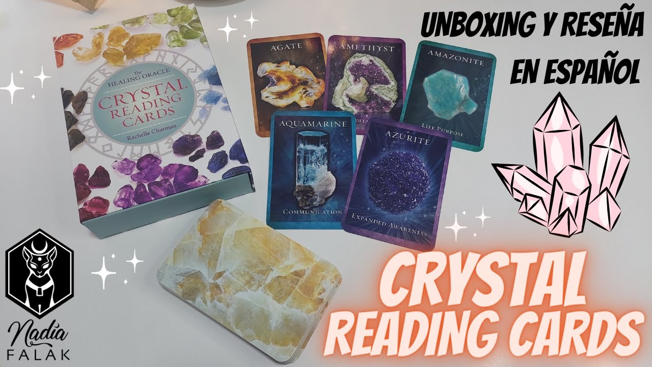 CRYSTAL READING CARDS 💎 Unboxing y Reseña en Español ✨ Nadia Falak