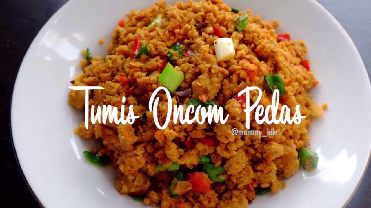 RESEP TUMIS ONCOM PEDAS ENAK #RESEPONCOM
