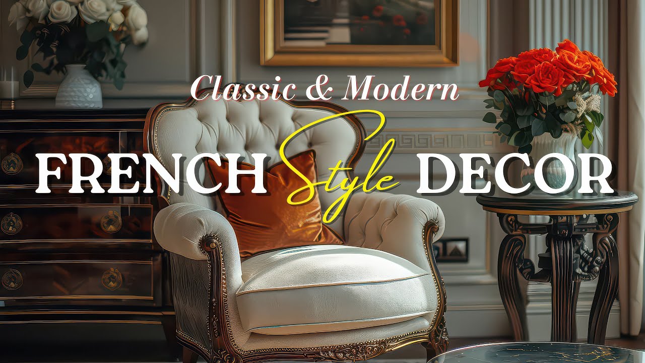 Modern French Decor Interior Inspiration : Classic Meets Contemporary Style