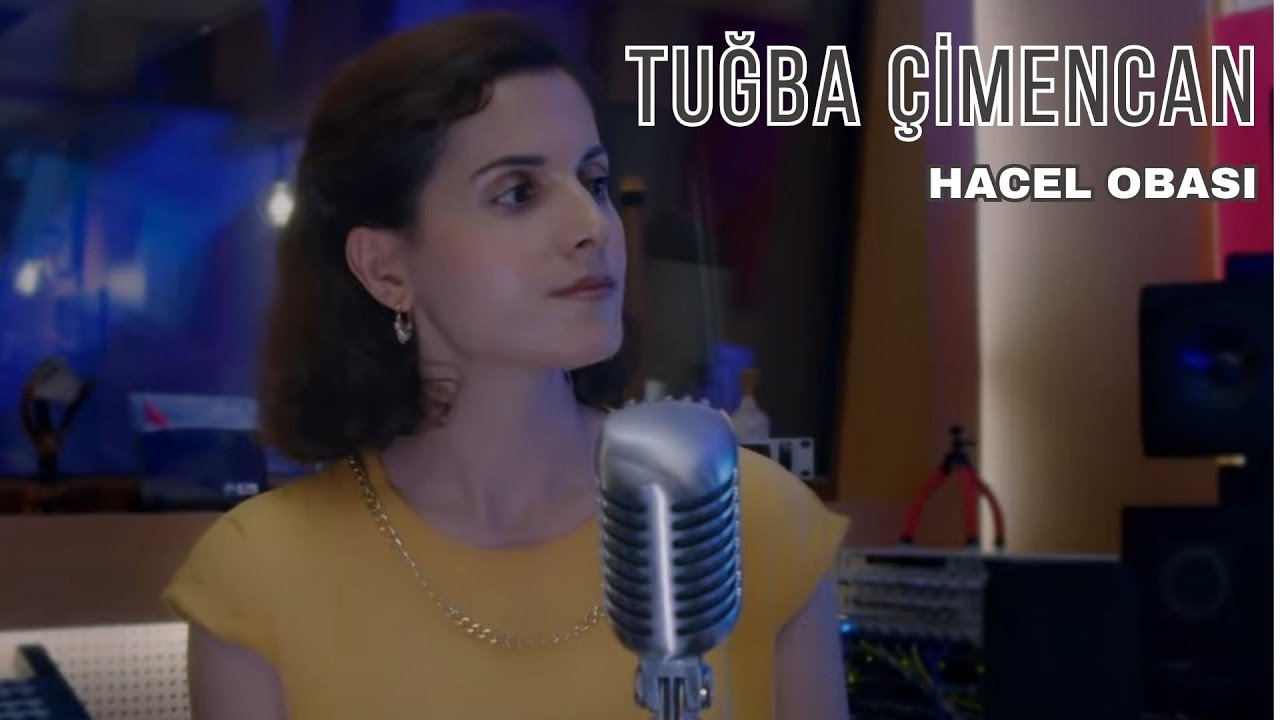 Tuğba Çimencan - Hacel Obası