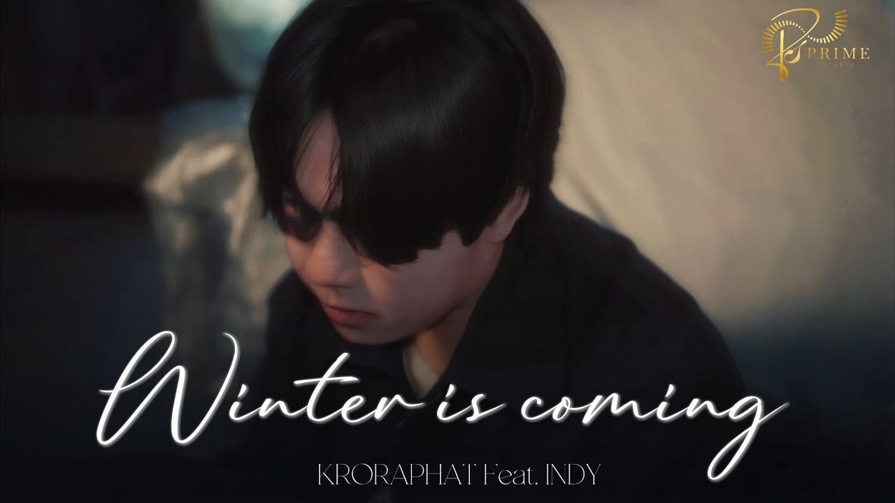 Prod. KRORAPHAT - WINTER IS COMING FEAT. INDY (Official Music Video)