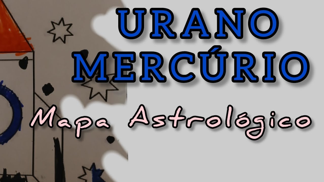 URANO MERCÚRIO  ☆Aspectos Mapa Nascimento #astrologia