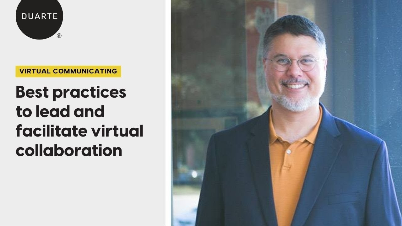 What are best practices to lead and facilitate virtual collaboration?