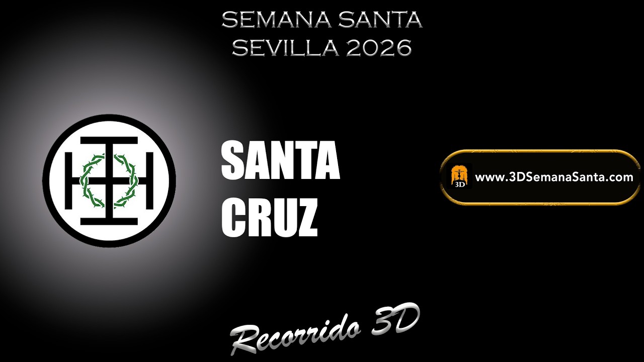 🟡⚫️ |SANTA CRUZ| Semana Santa de Sevilla 2026 | #recorridos3D