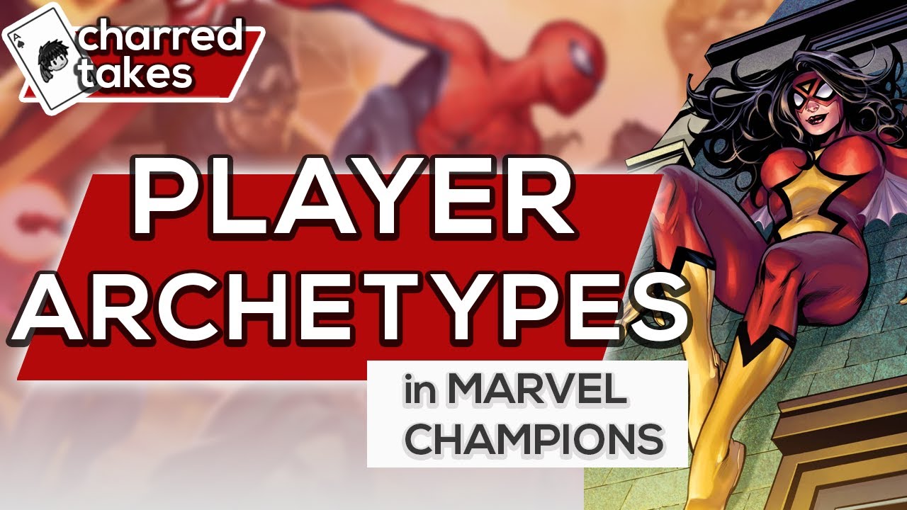 Discussing Player Archetypes in Marvel Champions | Charred Takes