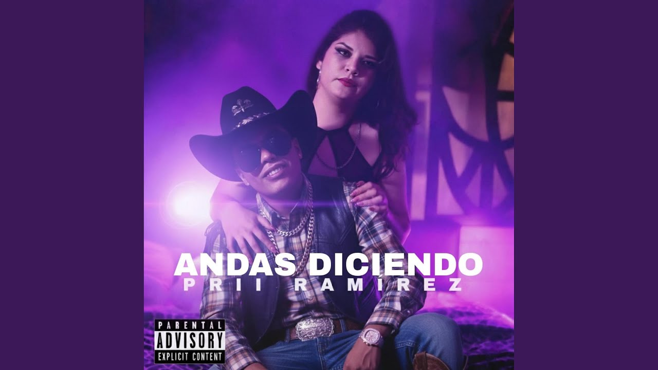 Andas diciendo Prii Ramirez