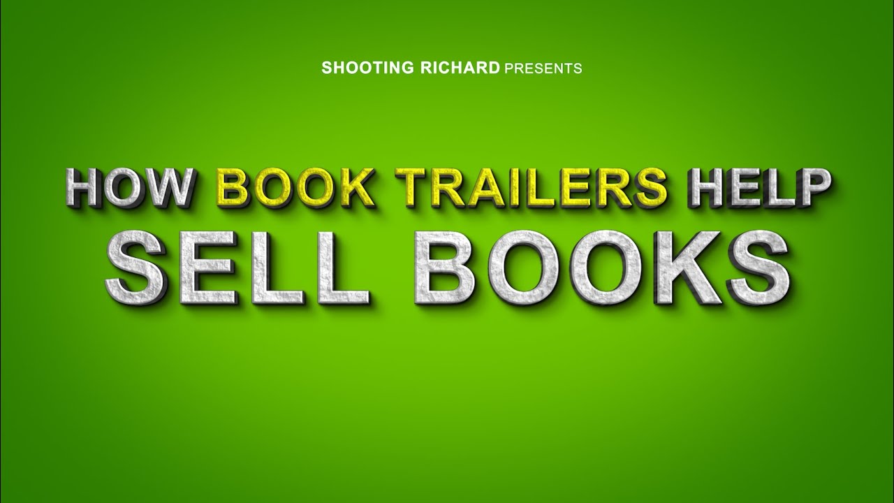How Do Book Trailers Help Sell More Books?