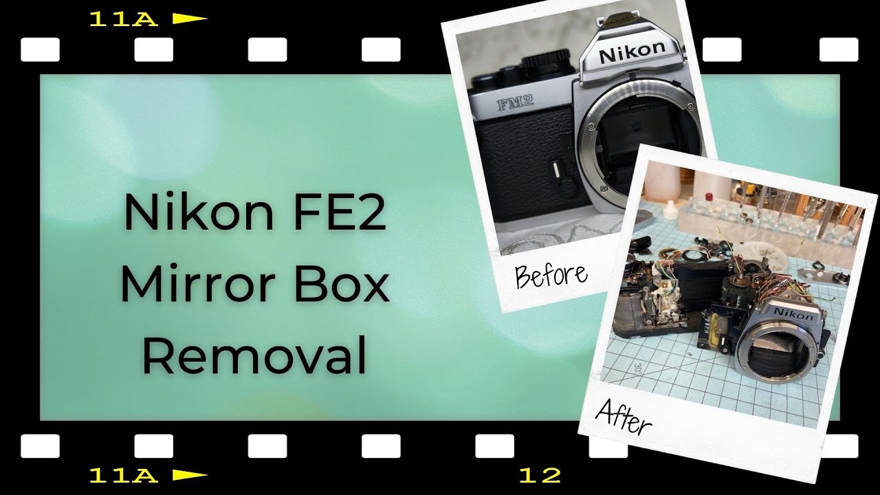 Nikon FE2 - Mirror Box Repair and Removal
