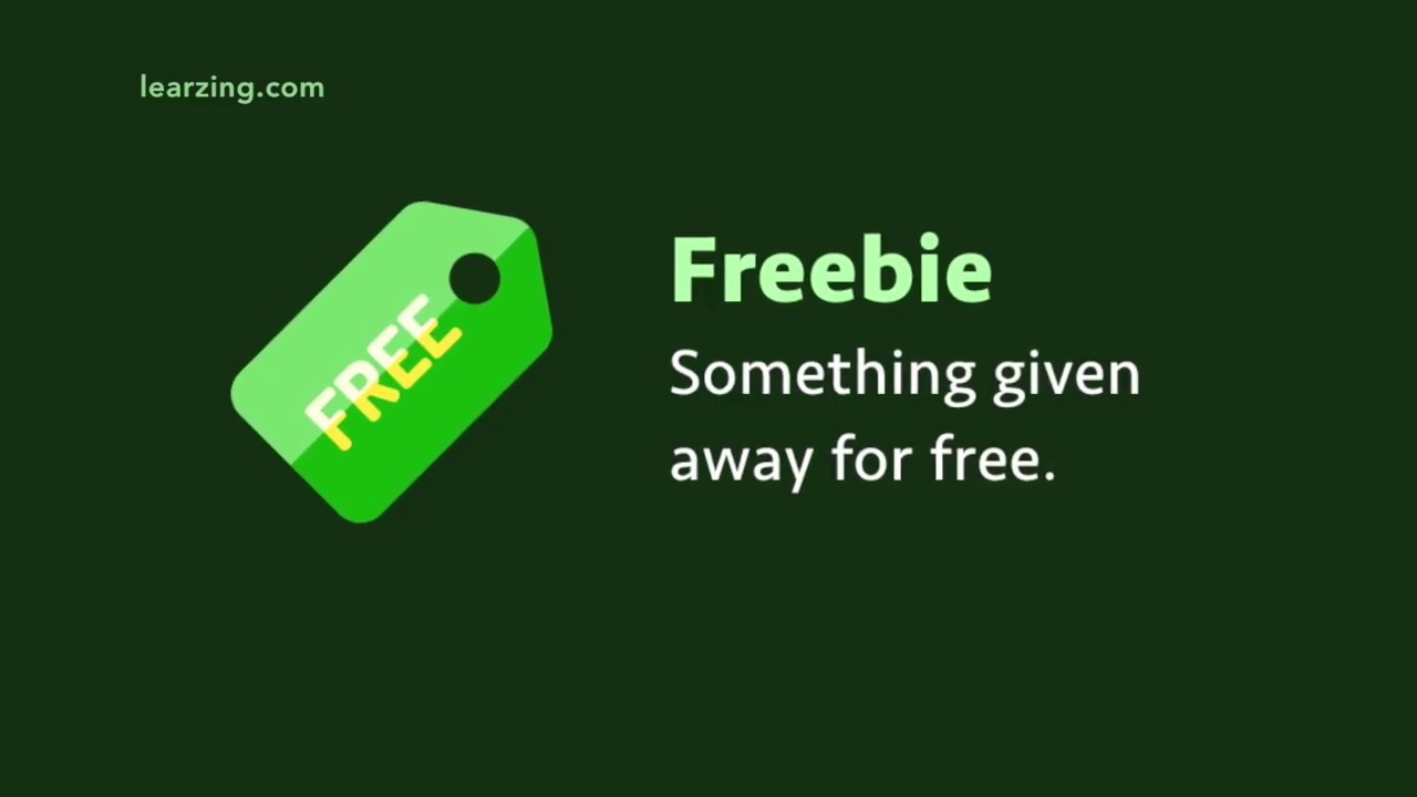 Slang: Freebie (meaning, examples, pronunciation)