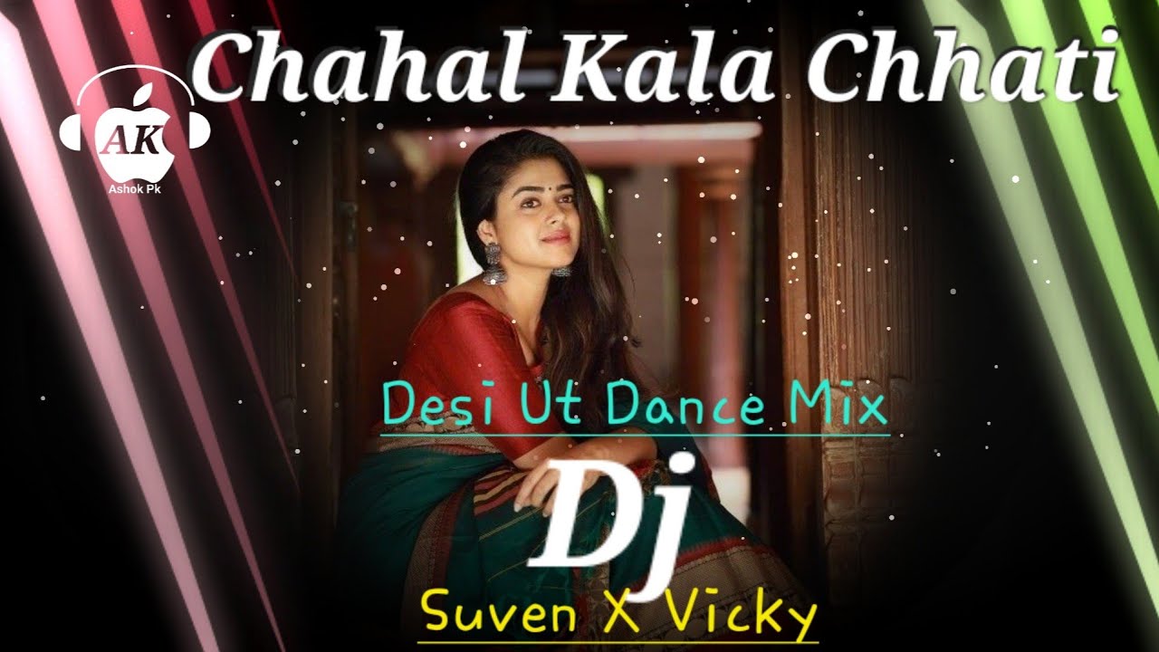 Chahal Kala Chhati | Desi Ut Dance Mix | Dj Suven X Dj Vicky