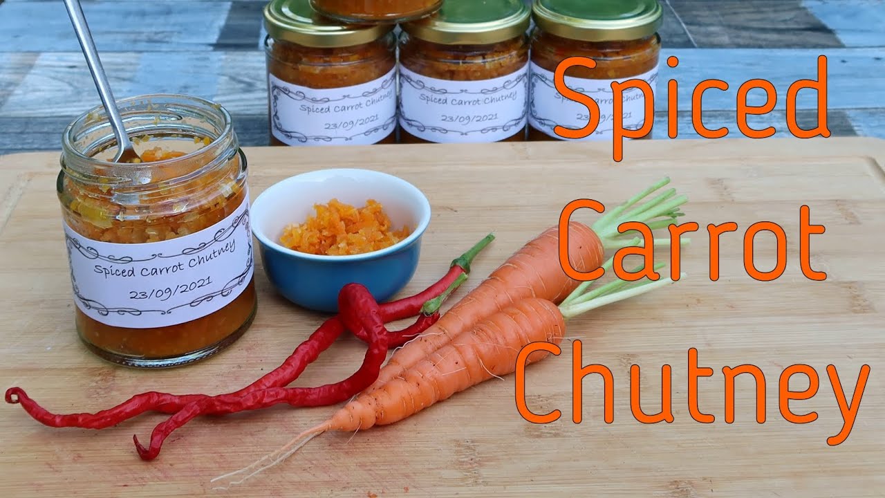 Spiced Carrot Chutney - A VERY Tasty Accompaniment