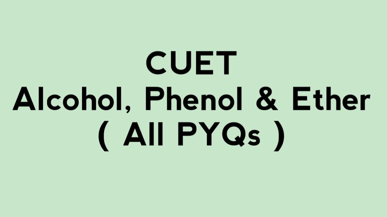 Discussion Of CUET assignment || All PYQs || Chapter - alcohol, Phenol & Ether || 12th | CUET | CHEM
