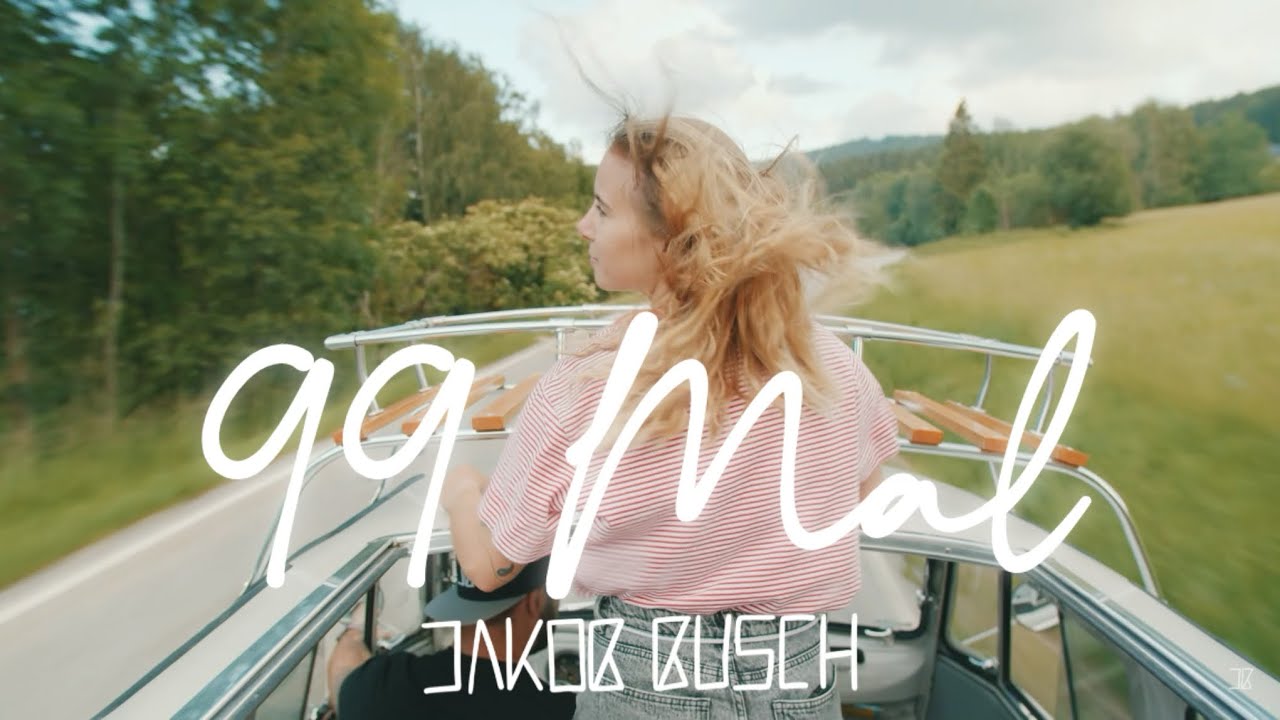Jakob Busch - 99 Mal (Official Video)