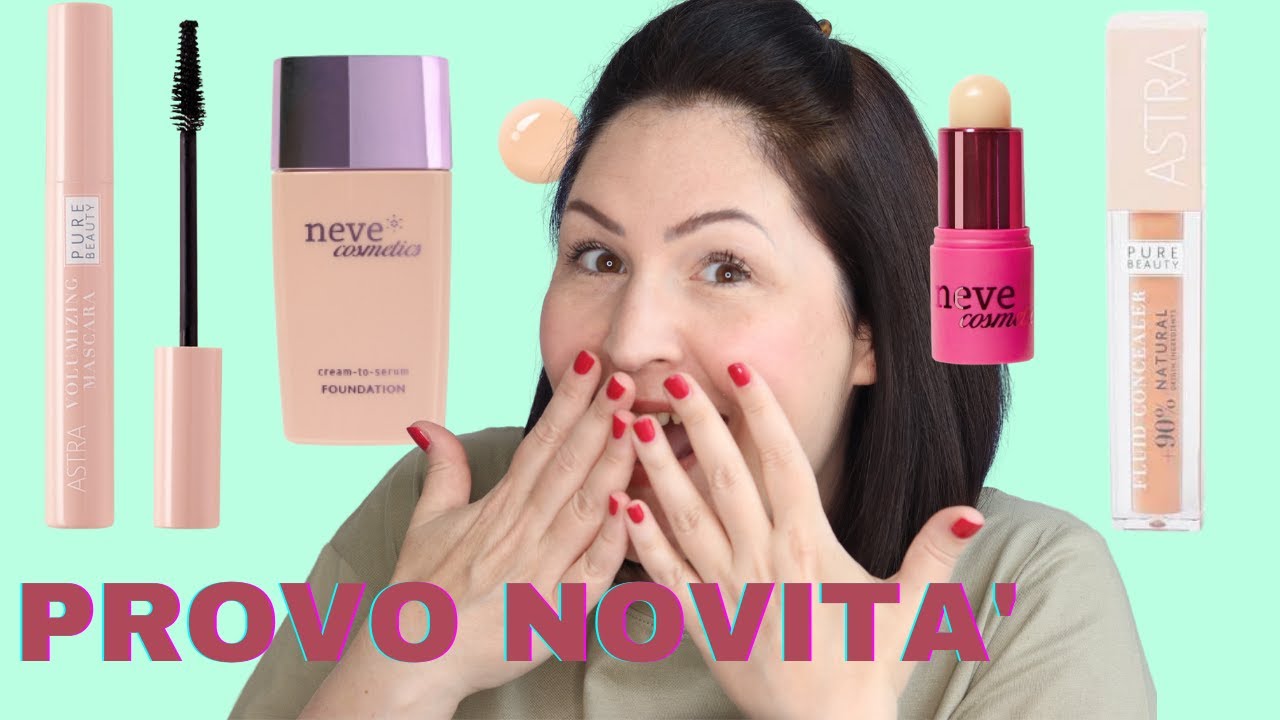 NUOVE SCOPERTE E NOVITA' MAKE-UP || ASTRA, NEVE COSMETICS ECC