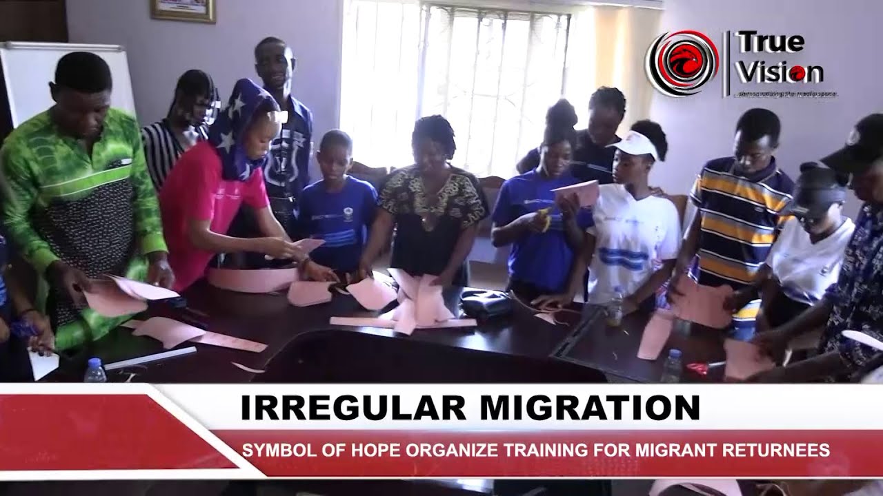 IRREGULAR MIGRATION: SYMBOL OF HOPE ORGANIZE TRAINING FOR MIGRANT RETURNEES
