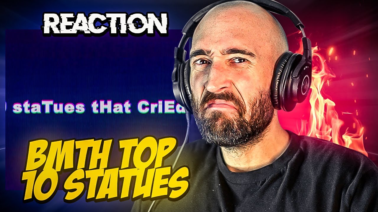BRING ME THE HORIZON - TOP 10 STATUES THAT CRIED BLOOD [FIRST REACTION]