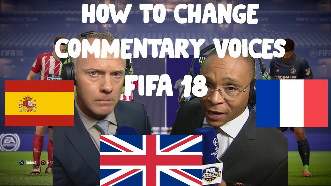 FIFA 18-How to Change Commentary Voice Tutorial