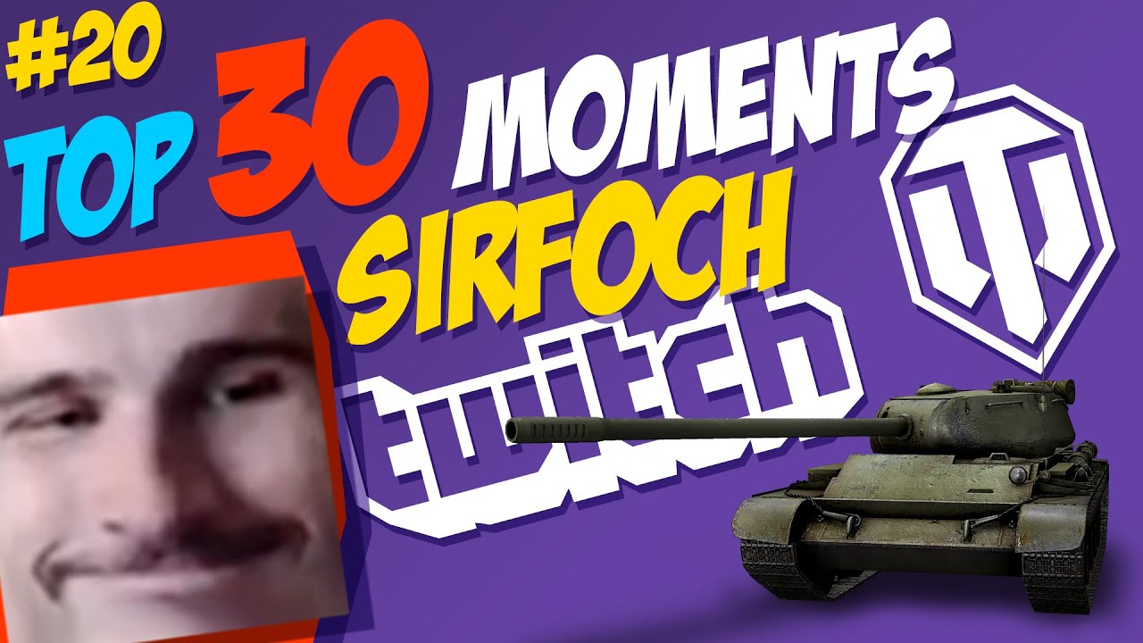 #20 SirFoch TOP 30 Moments | World of Tanks