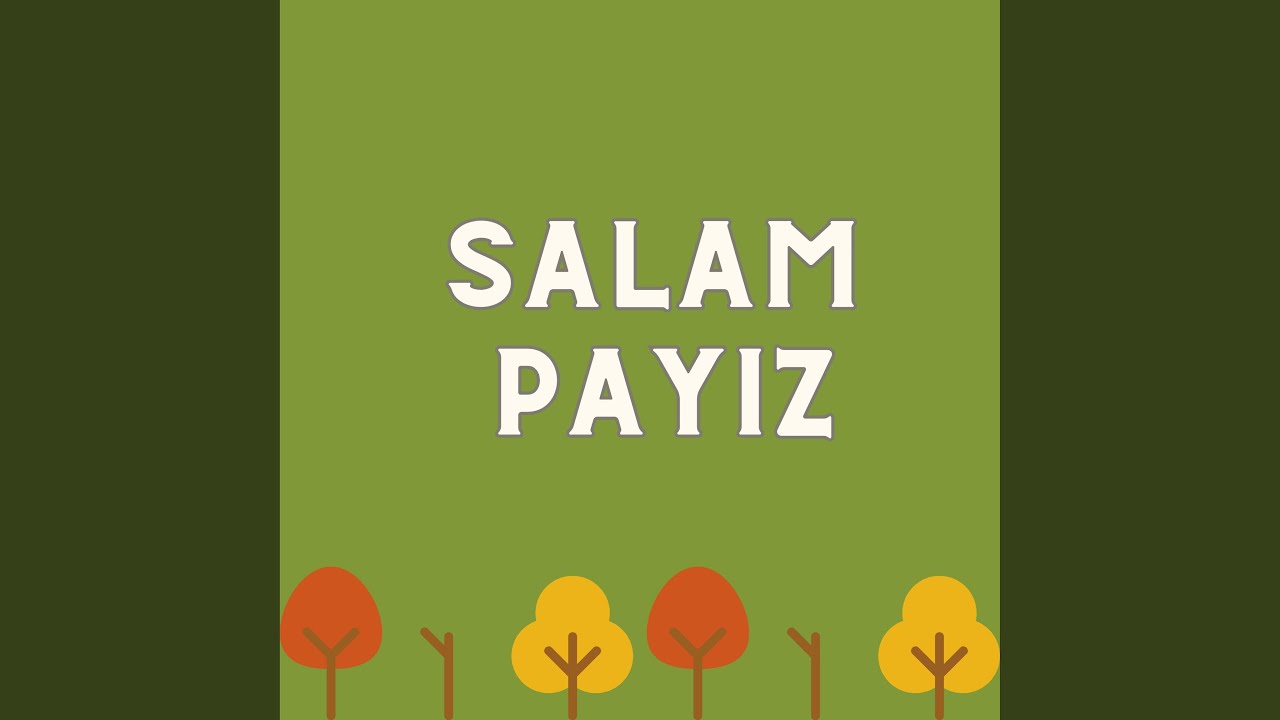 Salam payız