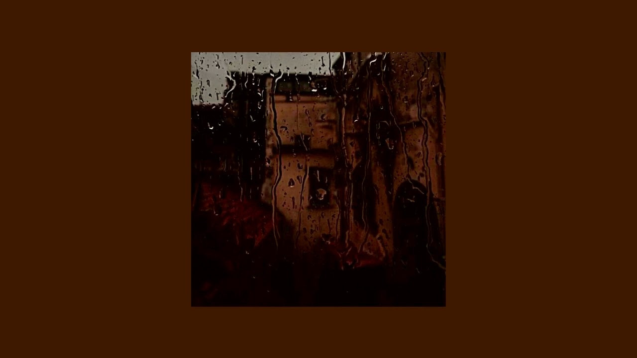 playlist ─ creating specific scenarios in your head and it's raining outside.