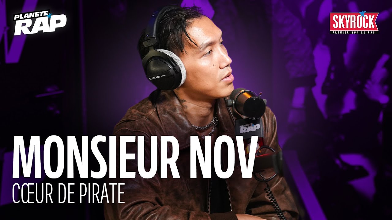 Monsieur Nov - Cœur de pirate #PlanèteRap