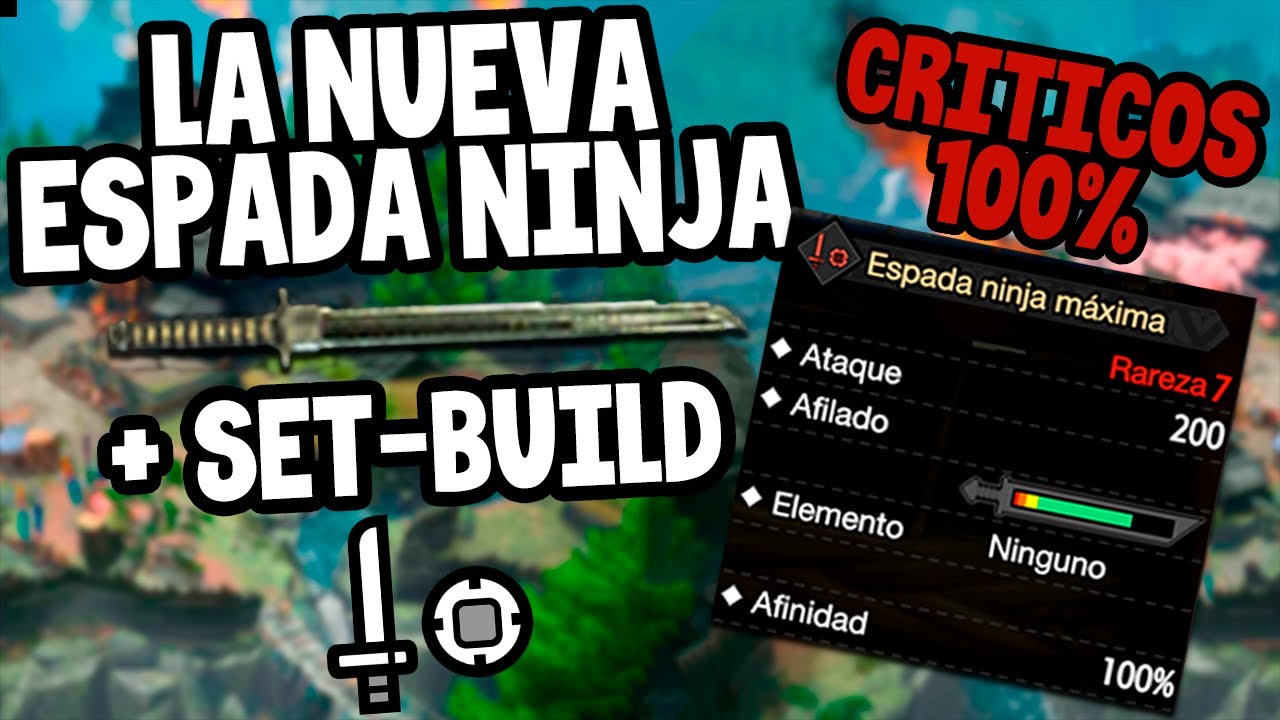 El Mejor Equipo: Espada Ninja | MH Rise