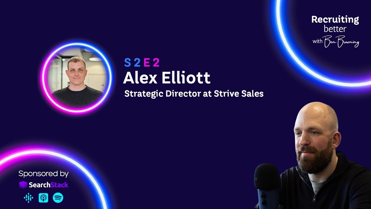 Mastering Recruitment Mindset: Alex Elliot