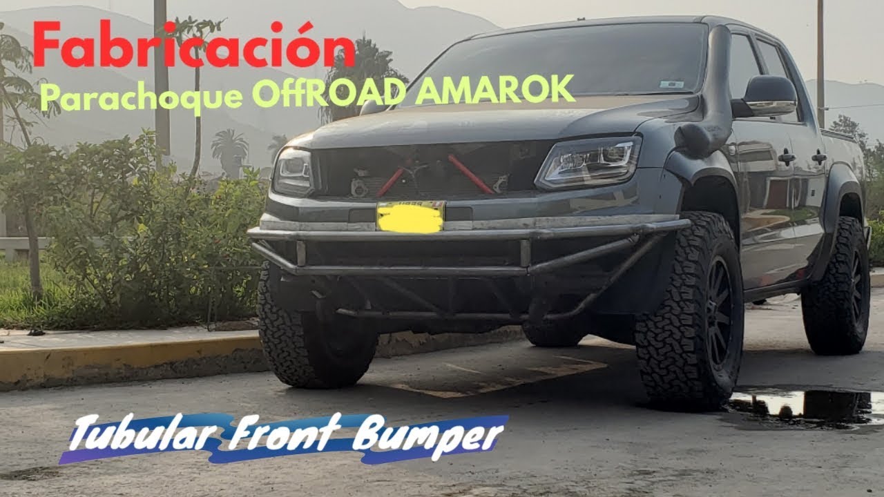 Fabricando Parachoque tubular VW Amarok / Front Offroad bumper Volkswagen Amarok 4x4