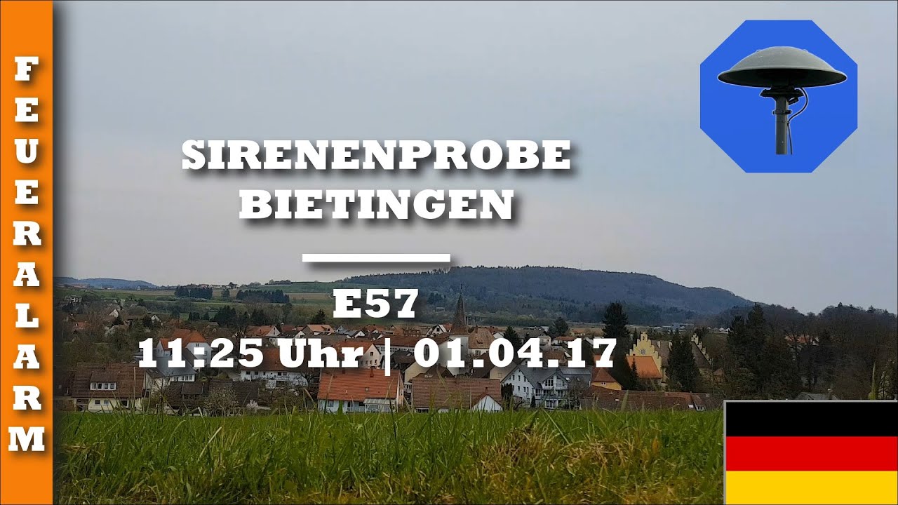 Sirenenprobe Bietingen | E57 | 01.04.17 | Feueralarm