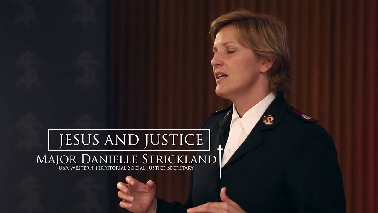 Major Danielle Strickland: JESUS AND JUSTICE