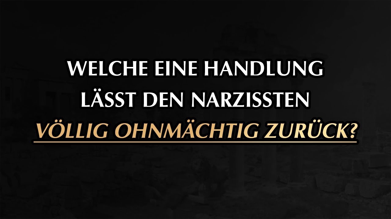 Unglaublich, aber wahr: Dein Verhalten macht jeden Narzissten total ohnmächtig! | Narzissmus