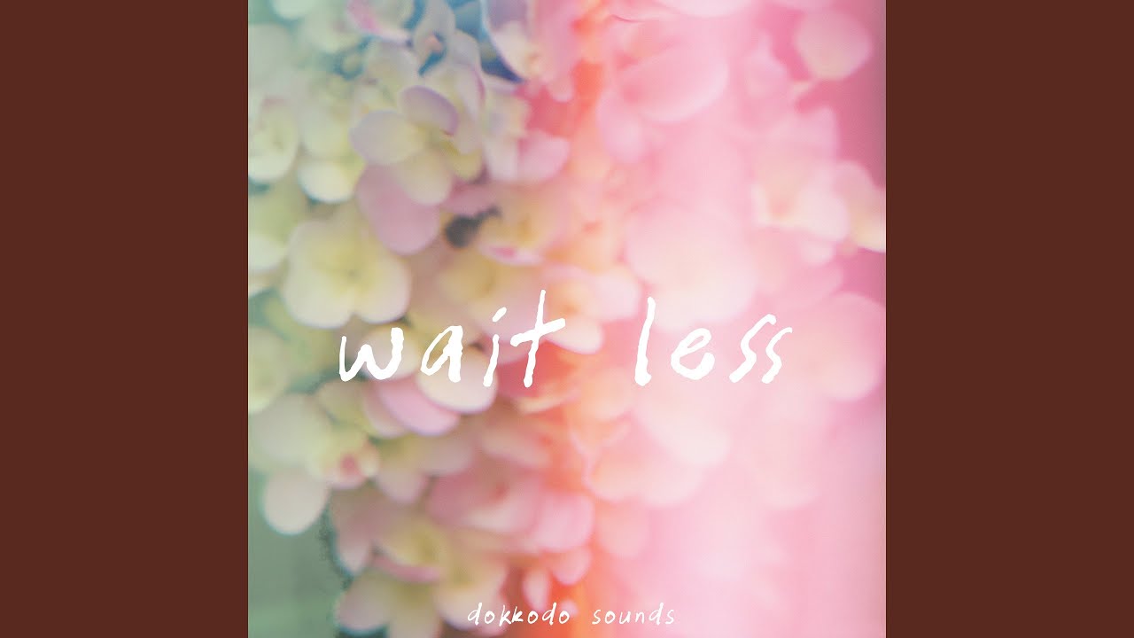 Wait Less
