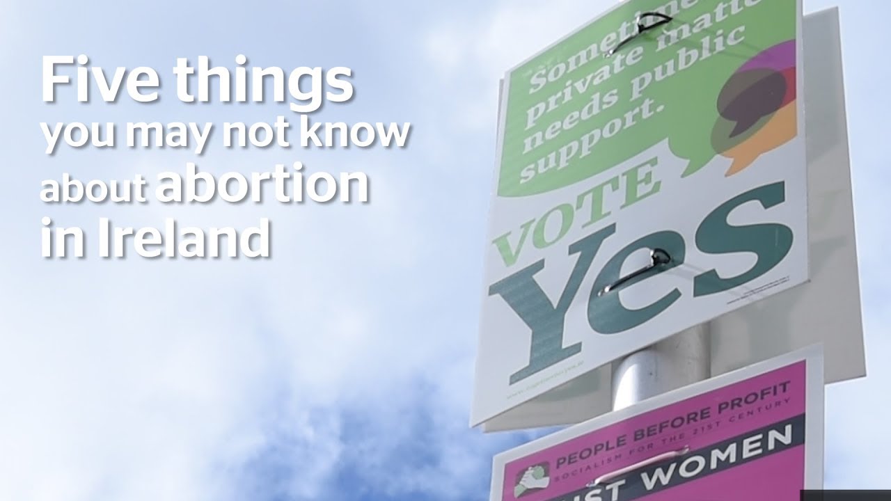 Abortion in Ireland: Five things you need to know