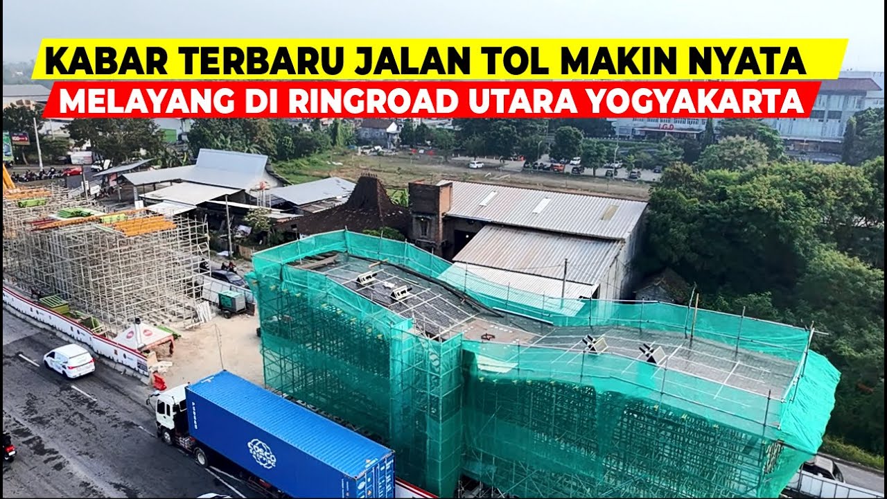 KABAR TERBARU TOL DI RING ROAD UTARA YOGYAKARTA‼️ BAKAL NYAMBUNG JUNCTION SLEMAN TERHUBUNG KE BAWEN