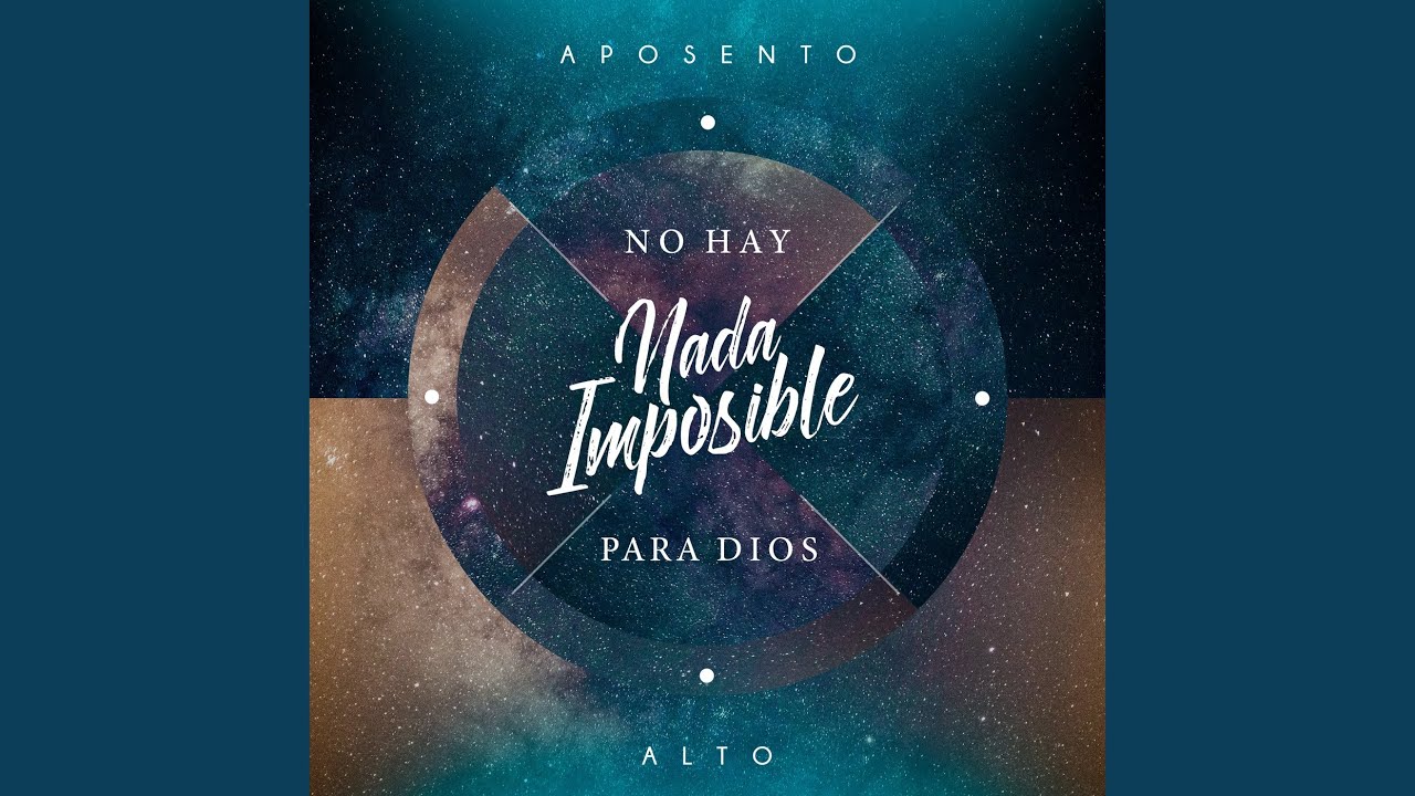 No Hay Nada Imposible para Dios