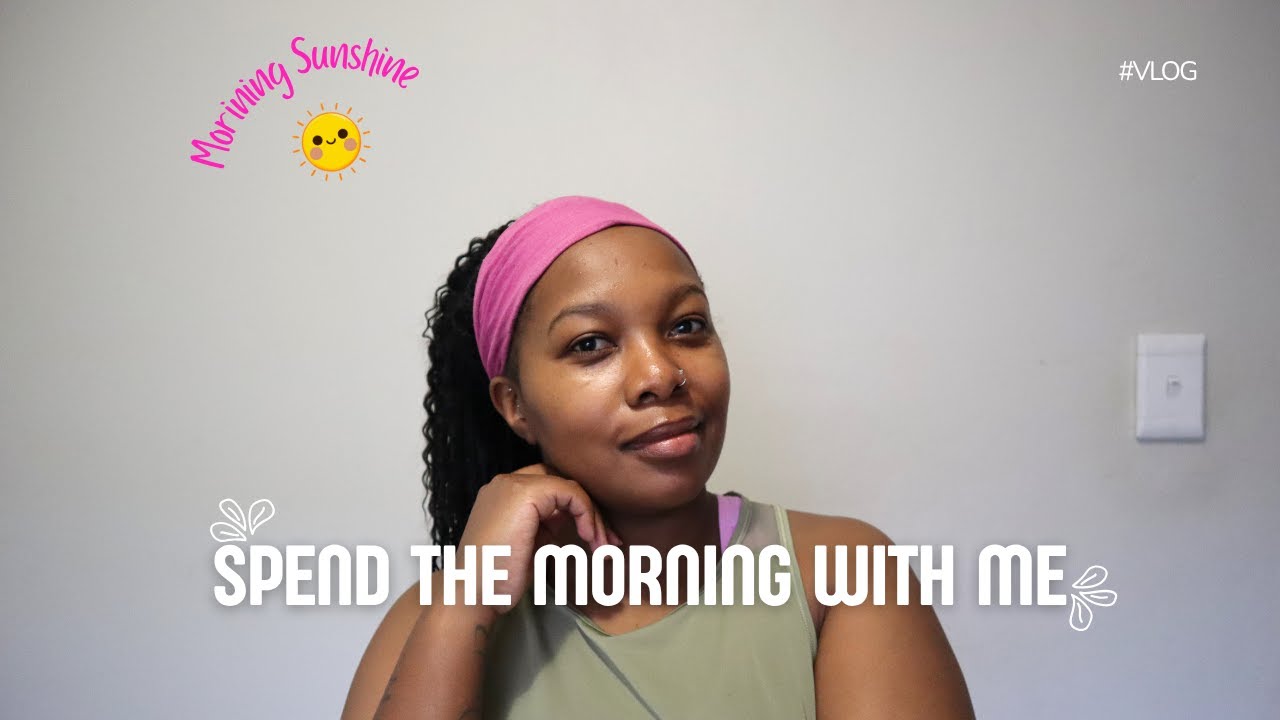 Let's get the day started, shall we? | Morning Routine | Wellness chat & Stuff...