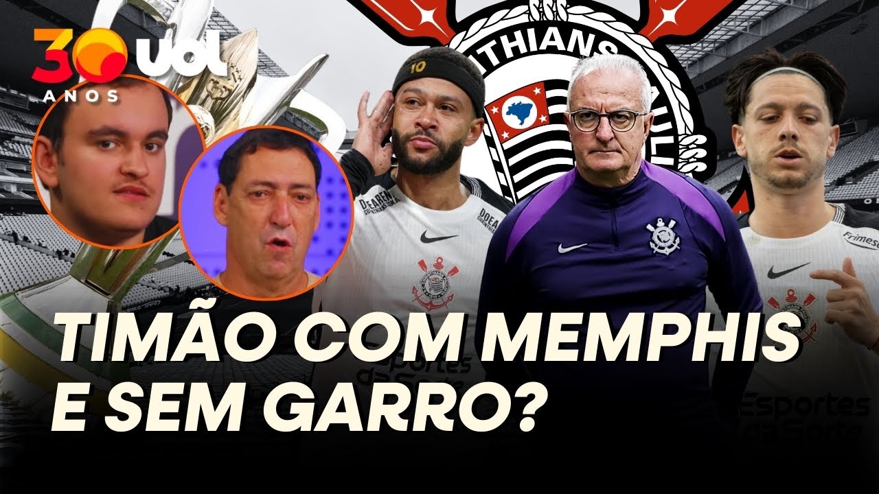 CORINTHIANS COM MEMPHIS E SEM GARRO CONTRA O FLAMENGO NA SUPERCOPA? COLUNISTAS ANALISAM