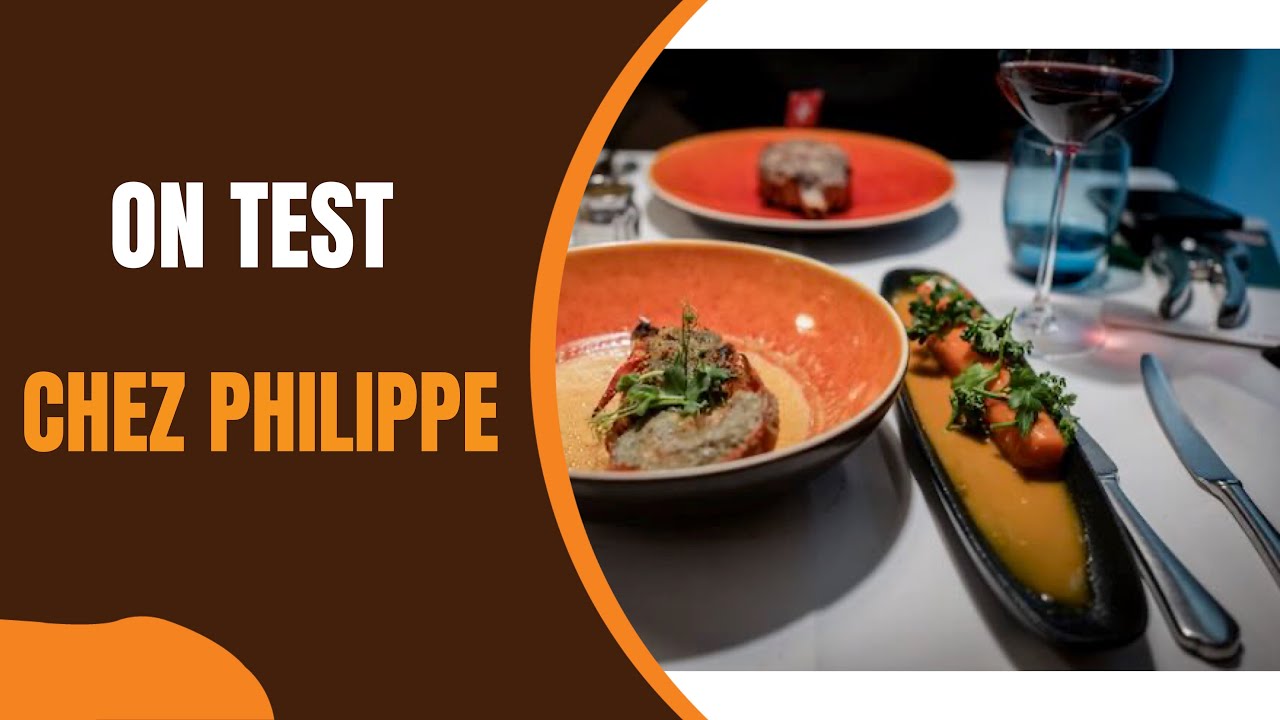 On test Chez Philippe