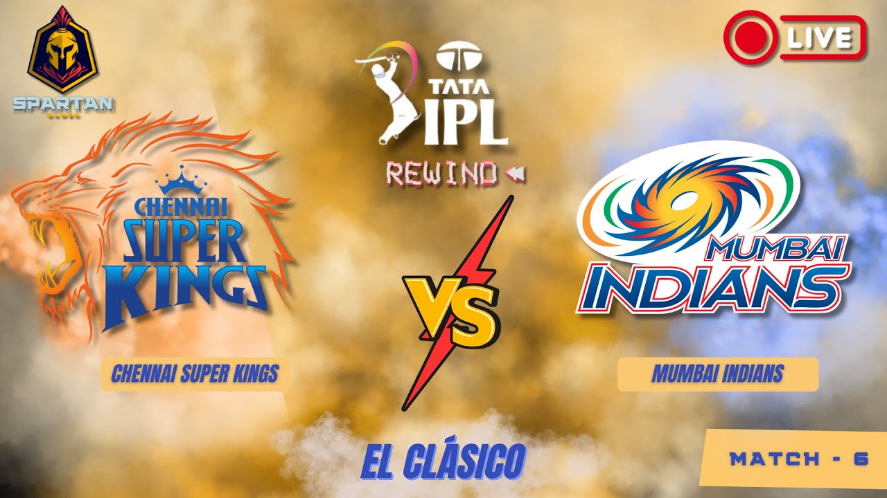 IPL 2025 Rewind — Match 6 | CSK vs MI 💛💙