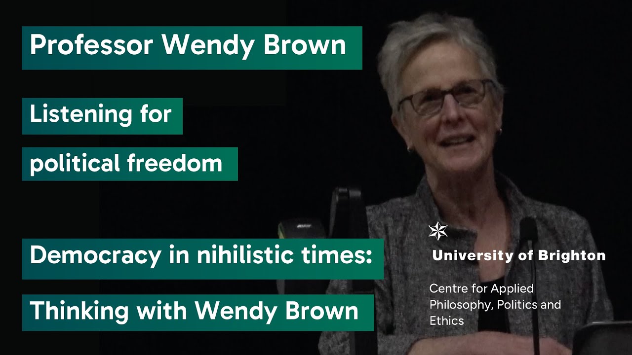 Professor Wendy Brown | Listening for Political Freedom | CAPPE Conference 2025