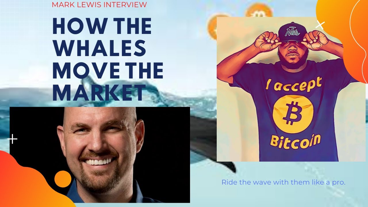 How the Whales move the market  With Mark Lewis