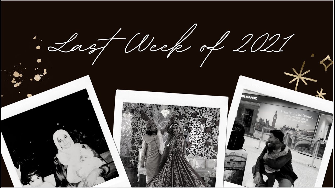 📹 Last Week of 2021| Trip to Pakistan | Maryam and Murad's Wedding | Coming Back to America 🇺🇸